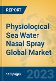 Physiological Sea Water Nasal Spray Global Market Insights 2023, Analysis and Forecast to 2028, by Manufacturers, Regions, Technology, Application, Product Type- Product Image