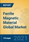 Ferrite Magnetic Material Global Market Insights 2021, Analysis and Forecast to 2026, by Manufacturers, Regions, Technology, Application, Product Type - Product Thumbnail Image