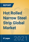 Hot Rolled Narrow Steel Strip Global Market Insights 2021, Analysis and Forecast to 2026, by Manufacturers, Regions, Technology, Application, Product Type- Product Image