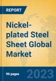 Nickel-plated Steel Sheet Global Market Insights 2023, Analysis and Forecast to 2028, by Manufacturers, Regions, Technology, Application, Product Type- Product Image