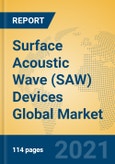 Surface Acoustic Wave (SAW) Devices Global Market Insights 2021, Analysis and Forecast to 2026, by Manufacturers, Regions, Technology, Application, Product Type- Product Image