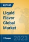 Liquid Flavor Global Market Insights 2023, Analysis and Forecast to 2028, by Manufacturers, Regions, Technology, Application, Product Type - Product Image