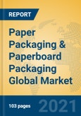 Paper Packaging & Paperboard Packaging Global Market Insights 2021, Analysis and Forecast to 2026, by Manufacturers, Regions, Technology, Application, Product Type- Product Image