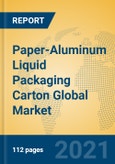 Paper-Aluminum Liquid Packaging Carton Global Market Insights 2021, Analysis and Forecast to 2026, by Manufacturers, Regions, Technology, Application, Product Type- Product Image