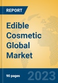 Edible Cosmetic Global Market Insights 2023, Analysis and Forecast to 2028, by Manufacturers, Regions, Technology, Application, Product Type- Product Image