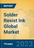 Solder Resist Ink Global Market Insights 2023, Analysis and Forecast to 2028, by Manufacturers, Regions, Technology, Product Type- Product Image
