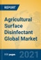 Agricultural Surface Disinfectant Global Market Insights 2021, Analysis and Forecast to 2026, by Manufacturers, Regions, Technology, Application, Product Type - Product Image