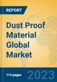 Dust Proof Material Global Market Insights 2023, Analysis and Forecast to 2028, by Manufacturers, Regions, Technology, Product Type- Product Image