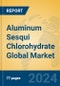 Aluminum Sesqui Chlorohydrate Global Market Insights 2024, Analysis and Forecast to 2029, by Manufacturers, Regions, Technology, Application - Product Thumbnail Image
