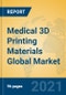 Medical 3D Printing Materials Global Market Insights 2021, Analysis and Forecast to 2026, by Manufacturers, Regions, Technology, Application, Product Type - Product Thumbnail Image