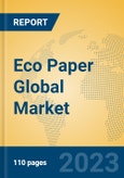 Eco Paper Global Market Insights 2023, Analysis and Forecast to 2028, by Manufacturers, Regions, Technology, Application, Product Type- Product Image
