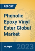 Phenolic Epoxy Vinyl Ester Global Market Insights 2023, Analysis and Forecast to 2028, by Manufacturers, Regions, Technology, Application, Product Type- Product Image