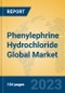 Phenylephrine Hydrochloride Global Market Insights 2023, Analysis and Forecast to 2028, by Manufacturers, Regions, Technology, Application, Product Type - Product Thumbnail Image