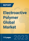 Electroactive Polymer Global Market Insights 2023, Analysis and Forecast to 2028, by Manufacturers, Regions, Technology, Product Type- Product Image