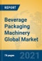 Beverage Packaging Machinery Global Market Insights 2021, Analysis and Forecast to 2026, by Manufacturers, Regions, Technology, Application - Product Thumbnail Image