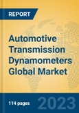 Automotive Transmission Dynamometers Global Market Insights 2023, Analysis and Forecast to 2028, by Manufacturers, Regions, Technology, Application, Product Type- Product Image