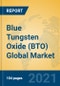 Blue Tungsten Oxide (BTO) Global Market Insights 2021, Analysis and Forecast to 2026, by Manufacturers, Regions, Technology, Application, Product Type - Product Thumbnail Image