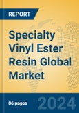 Specialty Vinyl Ester Resin Global Market Insights 2024, Analysis and Forecast to 2029, by Manufacturers, Regions, Technology, Application- Product Image