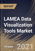 LAMEA Data Visualization Tools Market By Tool Type, By Business Function Type, By Deployment Type, By Enterprise Size, By End User, By Country, Growth Potential, Industry Analysis Report and Forecast, 2021 - 2027- Product Image