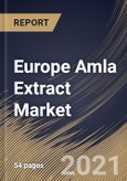 Europe Amla Extract Market By Application (Food & Beverages, Personal Care & Cosmetics, Pharmaceuticals, Nutraceuticals, and Others), By Type (Powder and Pulp), By Country, Growth Potential, Industry Analysis Report and Forecast, 2021 - 2027- Product Image