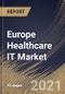 Europe Healthcare IT Market By Application, By Country, Growth Potential, Industry Analysis Report and Forecast, 2021 - 2027 - Product Thumbnail Image