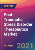 Post-Traumatic Stress Disorder Therapeutics Market Size, Market Share, Application Analysis, Regional Outlook, Growth Trends, Key Players, Competitive Strategies and Forecasts, 2021 to 2029- Product Image