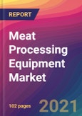 Meat Processing Equipment Market Size, Market Share, Application Analysis, Regional Outlook, Growth Trends, Key Players, Competitive Strategies and Forecasts, 2021 to 2029- Product Image
