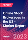 Online Stock Brokerages in the US - Industry Market Research Report- Product Image