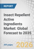 Insect Repellent Active Ingredients Market: Global Forecast to 2035- Product Image