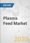 Plasma Feed Market - Global Industry Analysis, Size, Share, Growth, Trends, and Forecast, 2020-2030 - Product Thumbnail Image