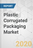 Plastic Corrugated Packaging Market - Global Industry Analysis, Size, Share, Growth, Trends, and Forecast, 2020-2028- Product Image