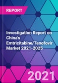 Investigation Report on China's Emtricitabine/Tenofovir Market 2021-2025- Product Image