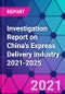 Investigation Report on China's Express Delivery Industry 2021-2025 - Product Image