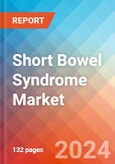 Short Bowel Syndrome Market Insight, Epidemiology and Market Forecast - 2032- Product Image