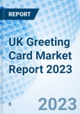 UK Greeting Card Market Report 2023- Product Image