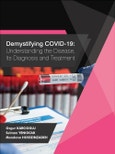 Demystifying COVID-19: Understanding the Disease, Its Diagnosis. and Treatment- Product Image