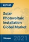 Solar Photovoltaic Installation Global Market Insights 2021, Analysis and Forecast to 2026, by Manufacturers, Regions, Technology, Application, Product Type - Product Thumbnail Image