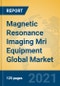 Magnetic Resonance Imaging Mri Equipment Global Market Insights 2021, Analysis and Forecast to 2026, by Manufacturers, Regions, Technology, Application, Product Type - Product Image