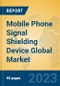 Mobile Phone Signal Shielding Device Global Market Insights 2021, Analysis and Forecast to 2026, by Manufacturers, Regions, Technology, Application, Product Type - Product Image