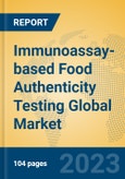 Immunoassay-based Food Authenticity Testing Global Market Insights 2023, Analysis and Forecast to 2028, by Market Participants, Regions, Technology, Application, Product Type- Product Image