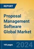 Proposal Management Software Global Market Insights 2024, Analysis and Forecast to 2029, by Market Participants, Regions, Technology, Application- Product Image