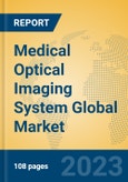 Medical Optical Imaging System Global Market Insights 2023, Analysis and Forecast to 2028, by Manufacturers, Regions, Technology, Application, Product Type- Product Image