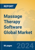 Massage Therapy Software Global Market Insights 2024, Analysis and Forecast to 2029, by Market Participants, Regions, Technology, Application- Product Image