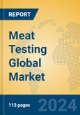 Meat Testing Global Market Insights 2024, Analysis and Forecast to 2029, by Market Participants, Regions, Technology, Application, Product Type- Product Image