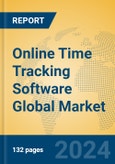 Online Time Tracking Software Global Market Insights 2024, Analysis and Forecast to 2029, by Market Participants, Regions, Technology, Application- Product Image
