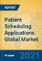Patient Scheduling Applications Global Market Insights 2021, Analysis and Forecast to 2026, by Manufacturers, Regions, Technology, Application, Product Type - Product Image