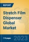 Stretch Film Dispenser Global Market Insights 2023, Analysis and Forecast to 2028, by Manufacturers, Regions, Technology, Application, Product Type - Product Thumbnail Image