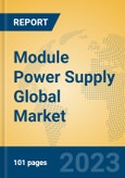 Module Power Supply Global Market Insights 2023, Analysis and Forecast to 2028, by Manufacturers, Regions, Technology, Application, Product Type- Product Image