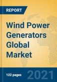 Wind Power Generators Global Market Insights 2021, Analysis and Forecast to 2026, by Manufacturers, Regions, Technology, Application, Product Type- Product Image