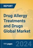 Drug Allergy Treatments and Drugs Global Market Insights 2021, Analysis and Forecast to 2026, by Manufacturers, Regions, Technology, Application, Product Type- Product Image